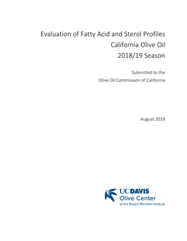 Evaluation of Fatty Acid and Sterol Profiles for California Olive Oils