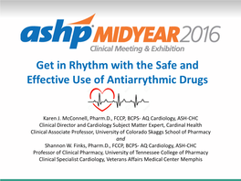 Get in Rhythm with the Safe and Effective Use of Antiarrythmic Drugs