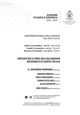 ORCHESTRA E CORO DELL'accademia NAZIONALE DI SANTA CECILIA Sir ANTONIO PAPPANO Direttore