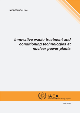 Innovative Waste Treatment and Conditioning Technologies at Nuclear Power Plants