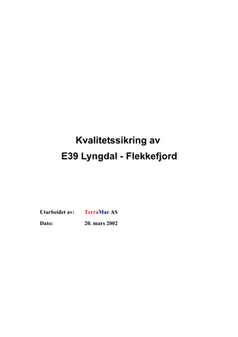 Kvalitetssikring Av E39 Lyngdal - Flekkefjord