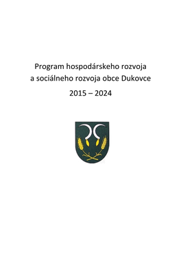 Program Hospodárskeho Rozvoja a Sociálneho Rozvoja Obce Dukovce 2015 – 2024