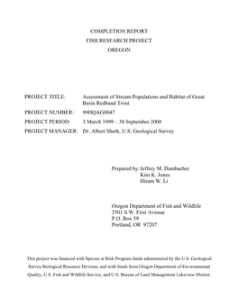 Stream Populations and Habitat of Great Basin Redband Trout PROJECT NUMBER: 99HQAG0047 PROJECT PERIOD: 3 March 1999 – 30 September 2000 PROJECT MANAGER: Dr