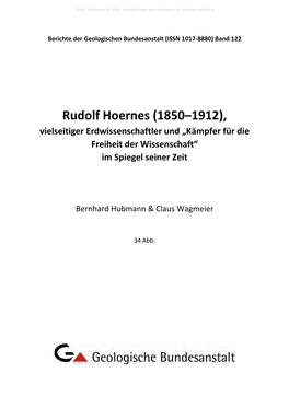 Rudolf Hoernes (1850–1912), Vielseitiger Erdwissenschaftler Und „Kämpfer Für Die Freiheit Der Wissenschaft“ Im Spiegel Seiner Zeit