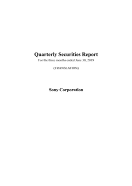 Quarterly Securities Report for the Three Months Ended June 30, 2019