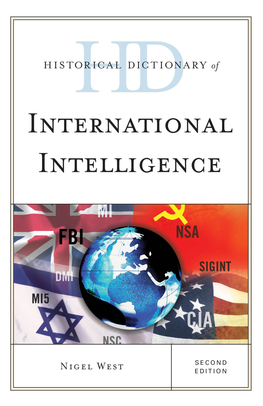 Historical Dictionary of International Intelligence Second Edition