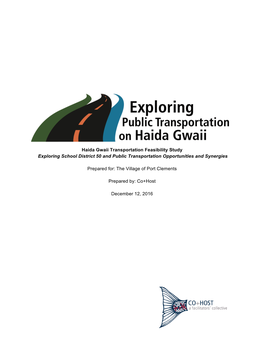 Haida Gwaii Transportation Feasibility Study Exploring School District 50 and Public Transportation Opportunities and Synergies