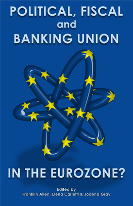 Political, Fiscal and Banking Union in the Eurozone?