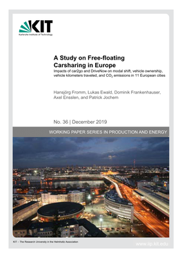 A Study on Free-Floating Carsharing in Europe Impacts of Car2go and Drivenow on Modal Shift, Vehicle Ownership
