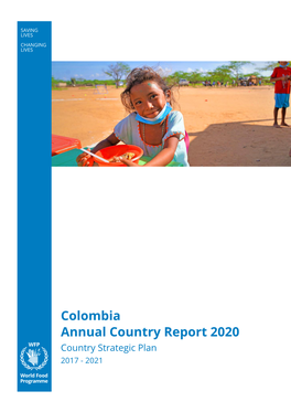 Colombia Annual Country Report 2020 Country Strategic Plan 2017 - 2021 Table of Contents
