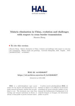 Malaria Elimination in China, Evolution and Challenges with Respect to Cross Border Transmission Shaosen Zhang