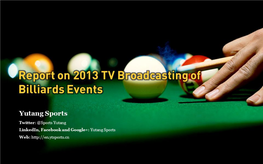 Report on 2013 TV Broadcasting of Billiards Events.Pdf