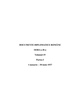 Documente Diplomatice Române, Seria a II-A, Volumul 19, 1937