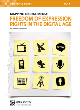 MAPPING DIGITAL MEDIA: FREEDOM of EXPRESSION RIGHTS in the DIGITAL AGE by Andrew Puddephatt April 2011