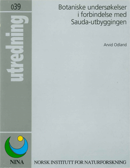 Botaniske Undersøkelser I Forbindelse Med Sauda-Utbyggingen