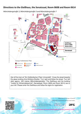 Directions to the Gießhaus, the Senatssaal, Room 0608 and Room 0614