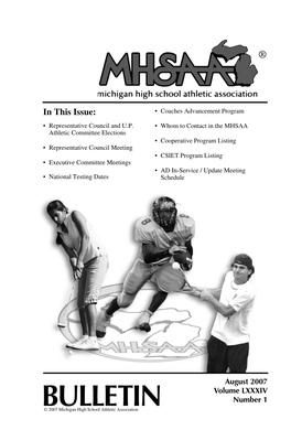 BULLETIN© 2007 Michigan High School Athletic Association TABLE of CONTENTS Page Representative Council and up Athletic Committee Elections