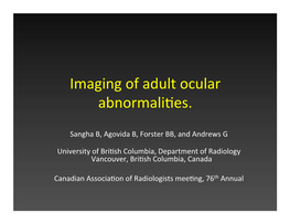 Imaging of Adult Ocular Abnormaliyes