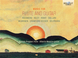 Flute and Guitar Rochberg · Riley · Ribot · Golijov Wuorinen · Crawford Seeger · Delpriora