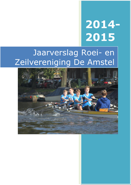 Jaarverslag Roei- En Zeilvereniging De Amstel