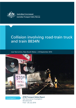 Collision Involving Road-Train Truck and Train 8834N Near Narromine, New South Wales, 23 September 2015