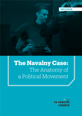 The Navalny Case: the Anatomy of a Political Movement