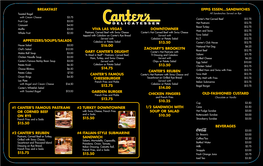 Viva Las Vegas $16.00 Gary Canter's Delight $14.75 Canter's Famous Cheeseburger $12.75 Garden Burger $12.75 Downtowner $13.50