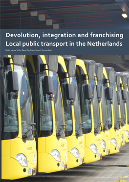 Devolution, Integration and Franchising Local Public Transport in the Netherlands