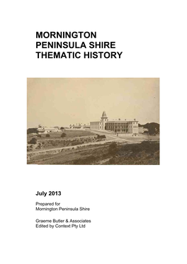 Mornington Peninsula Shire Thematic History Undertaken by Context Pty Ltd in Accordance with Our Internal Quality Management System