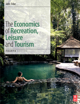 The Economics of Recreation, Leisure and Tourism [4Th Ed.]