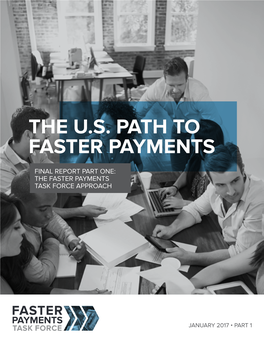 Final Report Part One: the Faster Payments Task Force Approach
