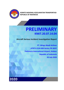 Preliminary Report Is Published by the Komite Nasional Keselamatan Transportasi (KNKT), Transportation Building, 3Rd Floor, Jalan Medan Merdeka Timur No