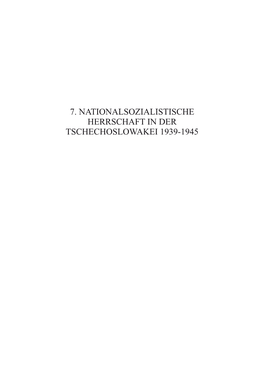 7. Nationalsozialistische Herrschaft in Der Tschechoslowakei 1939-1945