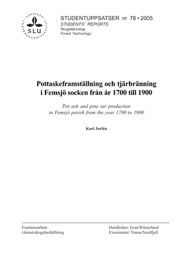 Pottaskeframställning Och Tjärbränning I Femsjö Socken Från År 1700 Till 1900