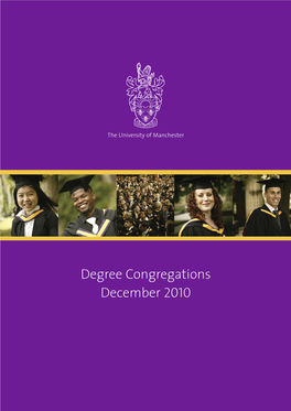 Degree Congregations December 2010 the Inauguration of the University of Manchester