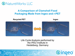 A Comparison of Clamshell Food Packaging Made from Ingeo and Rpet