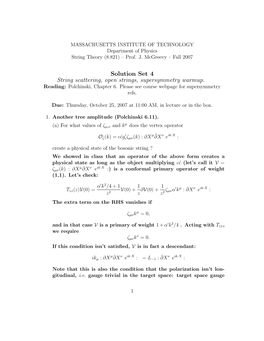 Solution Set 4 String Scattering, Open Strings, Supersymmetry Warmup. Reading: Polchinski, Chapter 6