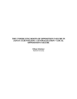 The Underlying Roots of Opposition Failure in Japan: Clientelism + Centralization = Local Opposition Failure