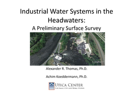 Industrial Water Systems in the Headwaters: a Preliminary Surface Survey