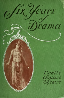 Six Years of Drama at the Castle Square Theatre, with Portraits of The