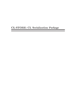 CL-STORE: CL Serialization Package Copyright C (C) (C) 2004 Sean Ross All Rights Reserved