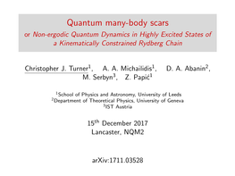 Quantum Many-Body Scars Or Non-Ergodic Quantum Dynamics in Highly Excited States of a Kinematically Constrained Rydberg Chain