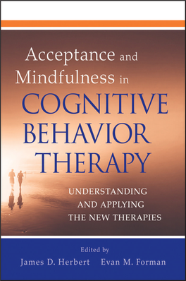 Acceptance and Mindfulness in Cognitive Behavior Therapy
