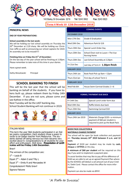 SCHOOL BANKING to FINISH FEBRUARY 2019 This Will Be the Last Year That the School Will Be Wed Feb 6Th House Swim Carnival Grades 1—6 Banking on Behalf of the Students