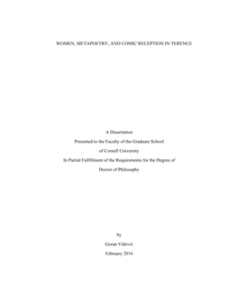 WOMEN, METAPOETRY, and COMIC RECEPTION in TERENCE a Dissertation Presented to the Faculty of the Graduate School of Cornell Univ