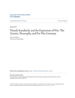 Wassily Kandinsky and the Expression of War: the Zyrians, Theosophy, and Pre-War Germany Alison Dernbach University of Colorado Boulder