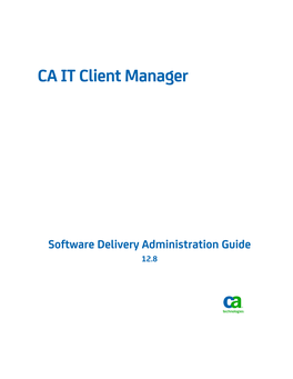 CA IT Client Manager Software Delivery Administration Guide