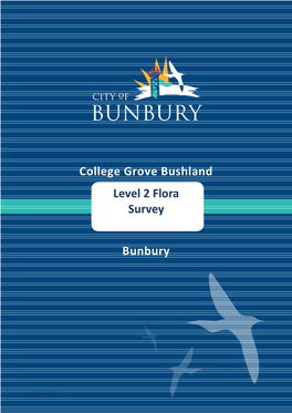 College Grove Bushland Level 2 Flora Survey Bunbury