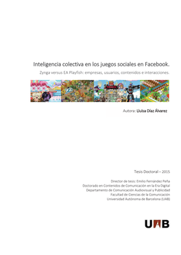 Inteligencia Colectiva En Los Juegos Sociales En Facebook. Zynga Versus EA Playfish: Empresas, Usuarios, Contenidos E Interacciones