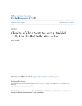 Churches of Christ Salute You with a Herald of Truth: Our Plea Back to the Word of God James Nichols